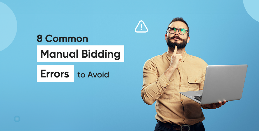8 Common Manual Bidding Errors to Avoid