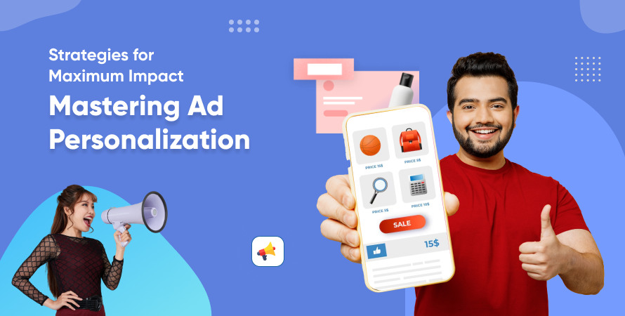 Mastering Ad Personalization Strategies for Maximum Impact